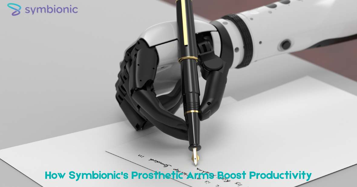 How Symbionic’s Prosthetic Arms Boost Productivity